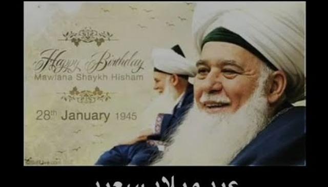 Happy Birthday Mawlana Shaykh Hisham Kabbani