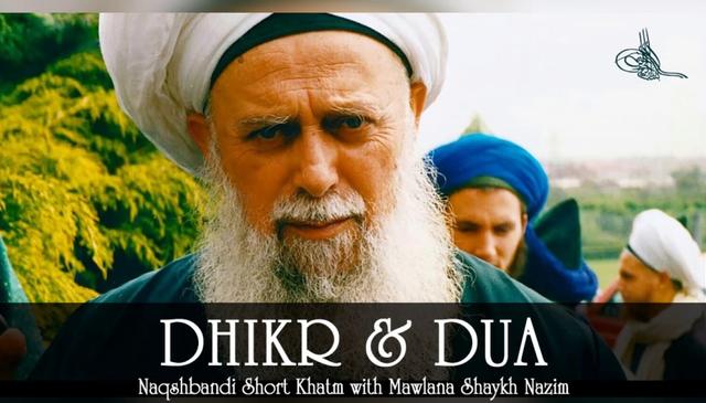 Dhikr & Dua - Naqshbandi Short Khatm with Mawlana Shaykh Nazim
